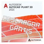 AutoCAD Plant 3D. Obten la última versión y sácale el máximo provecho